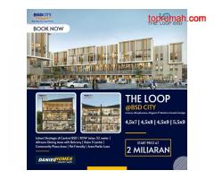 The Loop Ruko Cantik 3 Lantai Modern Exclusive Terbaik di BSD City