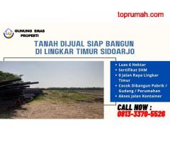 Jual Tanah Untuk Pabrik di Sidoarjo, CALL : 0813-3370-5526